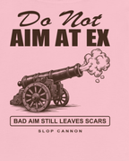 Do Not Aim At Ex — Pink — back warning artwork detail cropped from supplier digital mockup; Bella + Canvas 6400 Pink; supplier digital mockup.