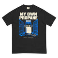 My Own Propane tee — Black — full front with approved artwork; Comfort Colors 1717 garment-dyed tee Black; supplier digital mockup.